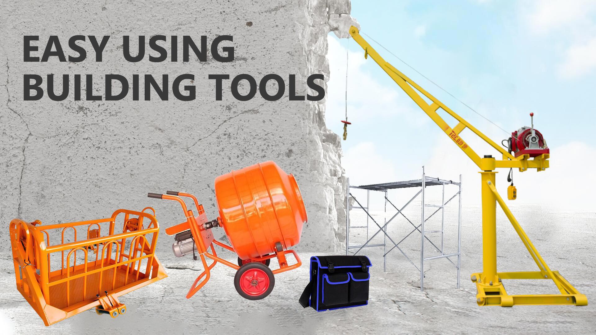 Easy Using Building Tools